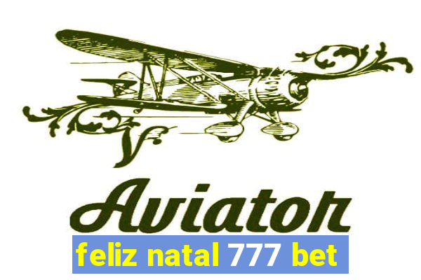 feliz natal 777 bet